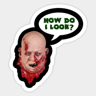 How Do I Look (Zombie) Sticker